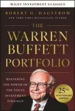 The Warren Buffett Portfolio, 25th Anniversary Edition, A Wiley Investment Classic