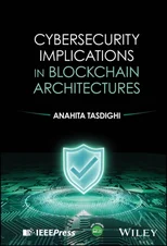 Cybersecurity Implications in Blockchain Architectures