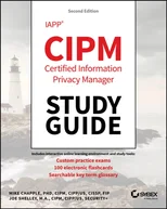 IAPP CIPM Certified Information Privacy Manager Study Guide