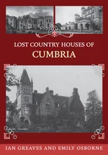 Lost Country Houses of Cumbria