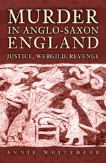 Murder in Anglo-Saxon England