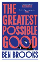 The Greatest Possible Good