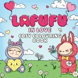 The Lafufu in Love Cosy Colouring Book