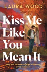 Kiss Me Like You Mean It