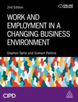 Work and Employment in a Changing Business Environment