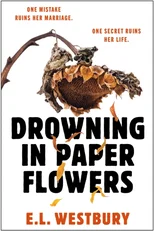 Drowning in Paper Flowers