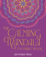 The Calming Mandala Colouring Book