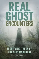 Real Ghost Encounters