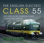 The English Electric Class 55