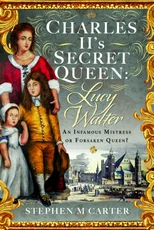 Charles II’s Secret Queen