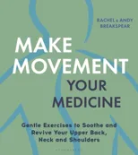 Make Movement Your Medicine