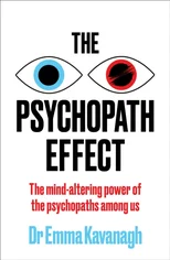 The Psychopath Effect