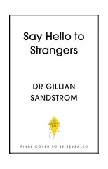 Say Hello to Strangers