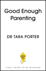 Good Enough Parenting