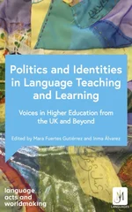 Politics and Identities in Language Teaching and Learning