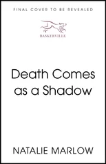 Death Comes as a Shadow