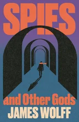 Spies and Other Gods