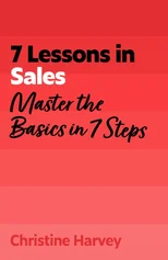 7 Lessons in Sales