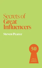 Secrets of Great Influencers