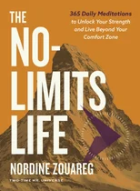 The No-Limits Life