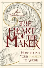 The Heart of the Maker