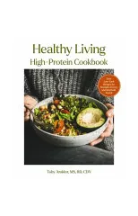 Healthy Living High-Protein Cookbook