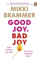 Good Joy, Bad Joy