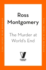 The Murder at World’s End