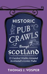 Historic Pub Crawls Through Scotland