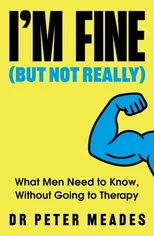 I'm Fine (But Not Really)