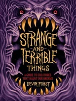 Strange and Terrible Things