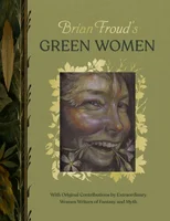 Brian Froud’s Green Women