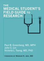 The Medical Student's Field Guide to Research