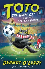 Toto the Ninja Cat and the Football Fiasco