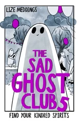 The Sad Ghost Club Volume 5