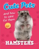 Cute Pets! And How to Care For Them