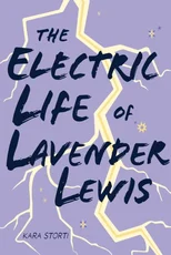 The Electric Life of Lavender Lewis