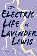 The Electric Life of Lavender Lewis