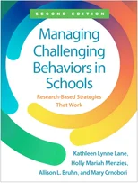 Managing Challenging Behaviors in Schools, Second Edition