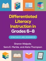 Differentiated Literacy Instruction in Grades 6-8