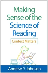 Making Sense of the Science of Reading