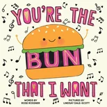You're the Bun That I Want