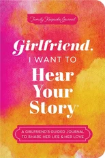 Girlfriend, I Want to Hear Your Story