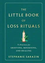The Little Book of Loss Rituals