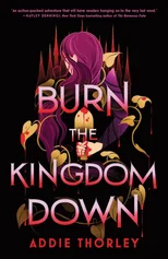 Burn the Kingdom Down