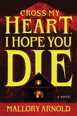 Cross My Heart, I Hope You Die
