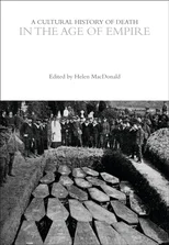 A Cultural History of Death in the Age of Empire