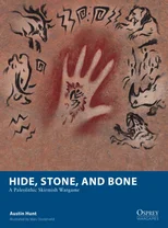 Hide, Stone, and Bone