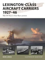 Lexington-Class Aircraft Carriers 1927–46