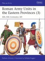 Roman Army Units in the Eastern Provinces (3)